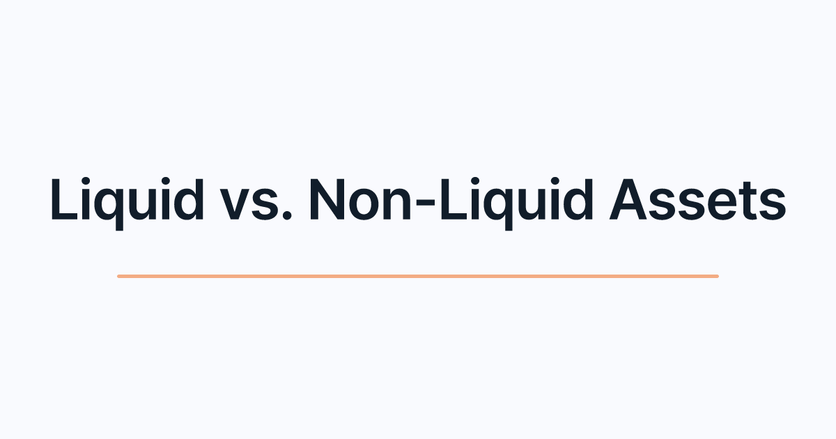 Liquid vs. Non-Liquid Assets